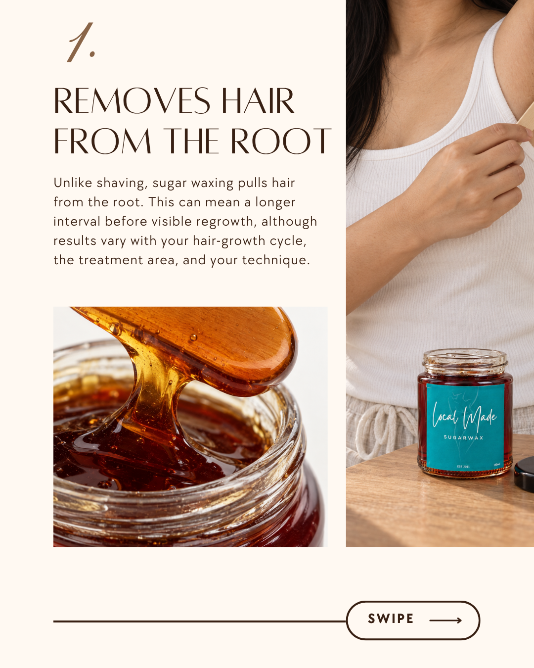 Removes hair from the root